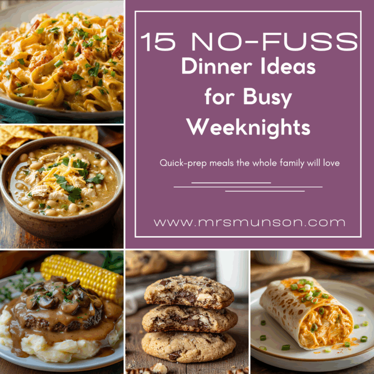 Collage titled “15 No-Fuss Dinner Ideas for Busy Weeknights” featuring creamy crawfish pasta, white chicken chili, hamburger steak with gravy, chocolate chip cookies, and a buffalo chicken burrito. Center panel displays blog title and www.mrsmunson.com